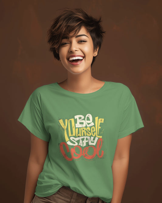 Be Cool Stay Yourself Regular T-Shirt