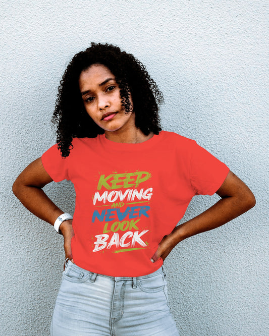 Keep Moving Never Look Back Regular T-Shirt