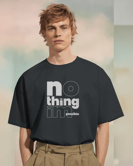 Nothing Impossible Oversized T-shirt