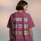 Vibe of the Day Women Oversized T-shirt